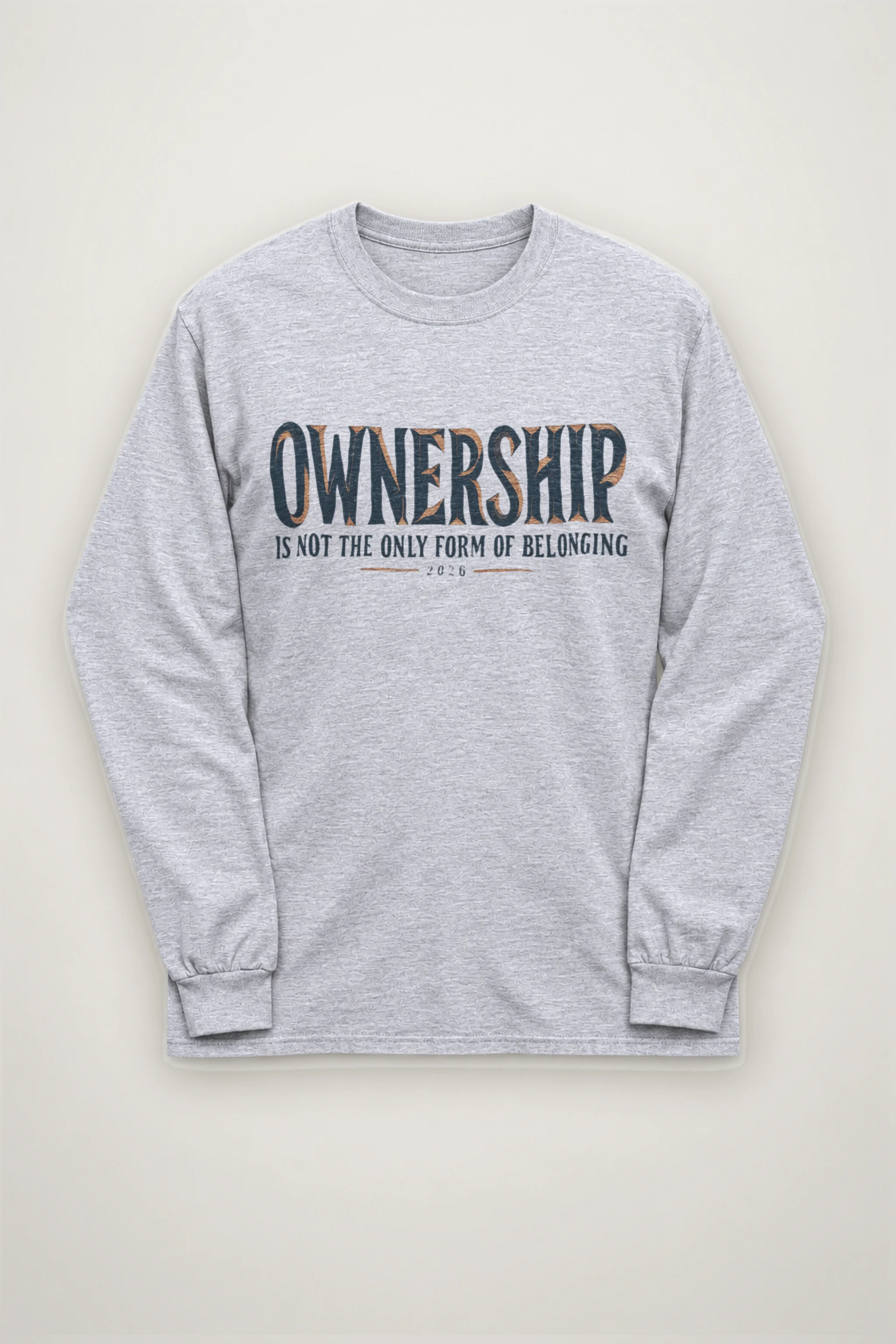 "Ownership Is Not The Only Form" Unisex Longsleeve T-shirt