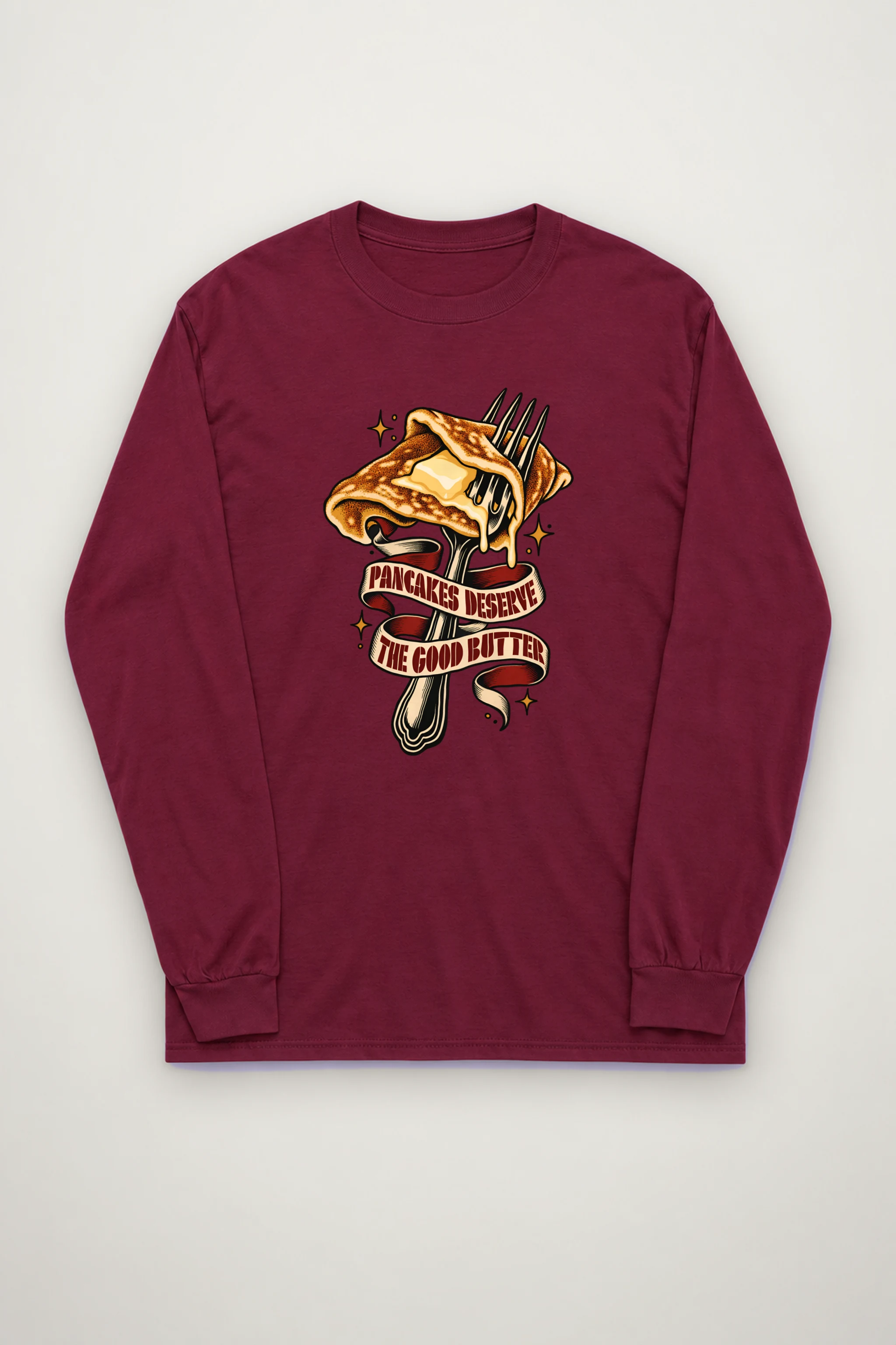 "Pancakes Deserve The Good Butter" Unisex Longsleeve T-shirt