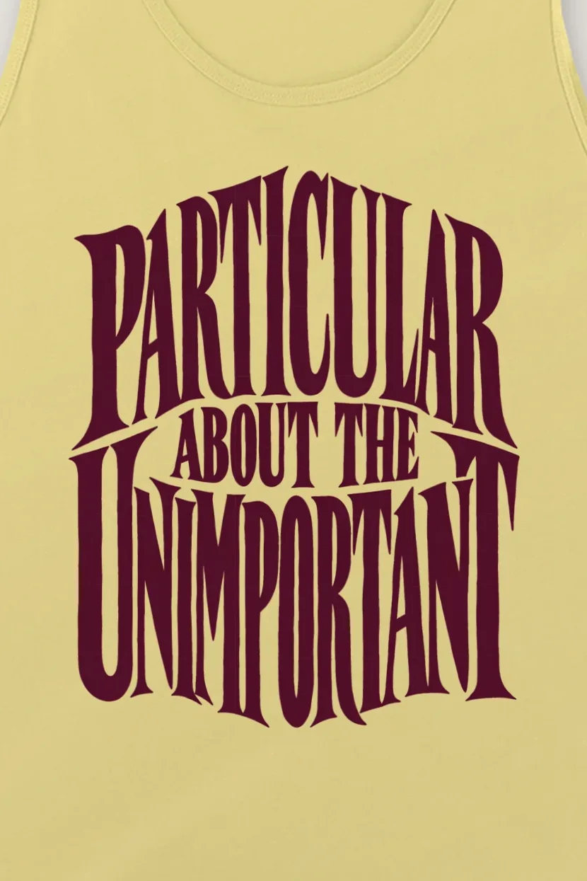 "Particular About the Unimportant" Unisex Jersey Tank - the graphic up close
