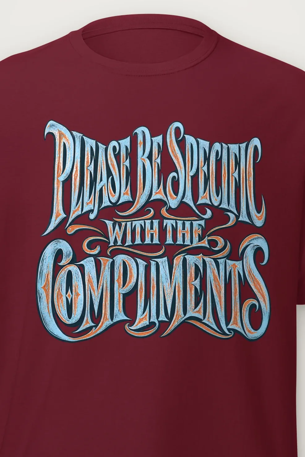 "Please Be Specific With The Compliments" Heavyweight Unisex Crewneck T-shirt - the graphic up close