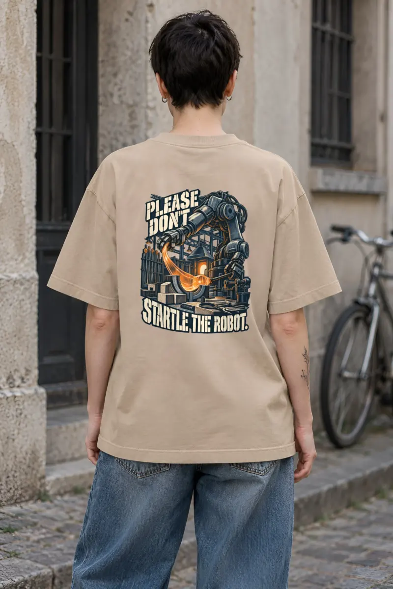 "Please Don't Startle the Robot" Unisex Oversized Heavyweight Crewneck T-Shirt