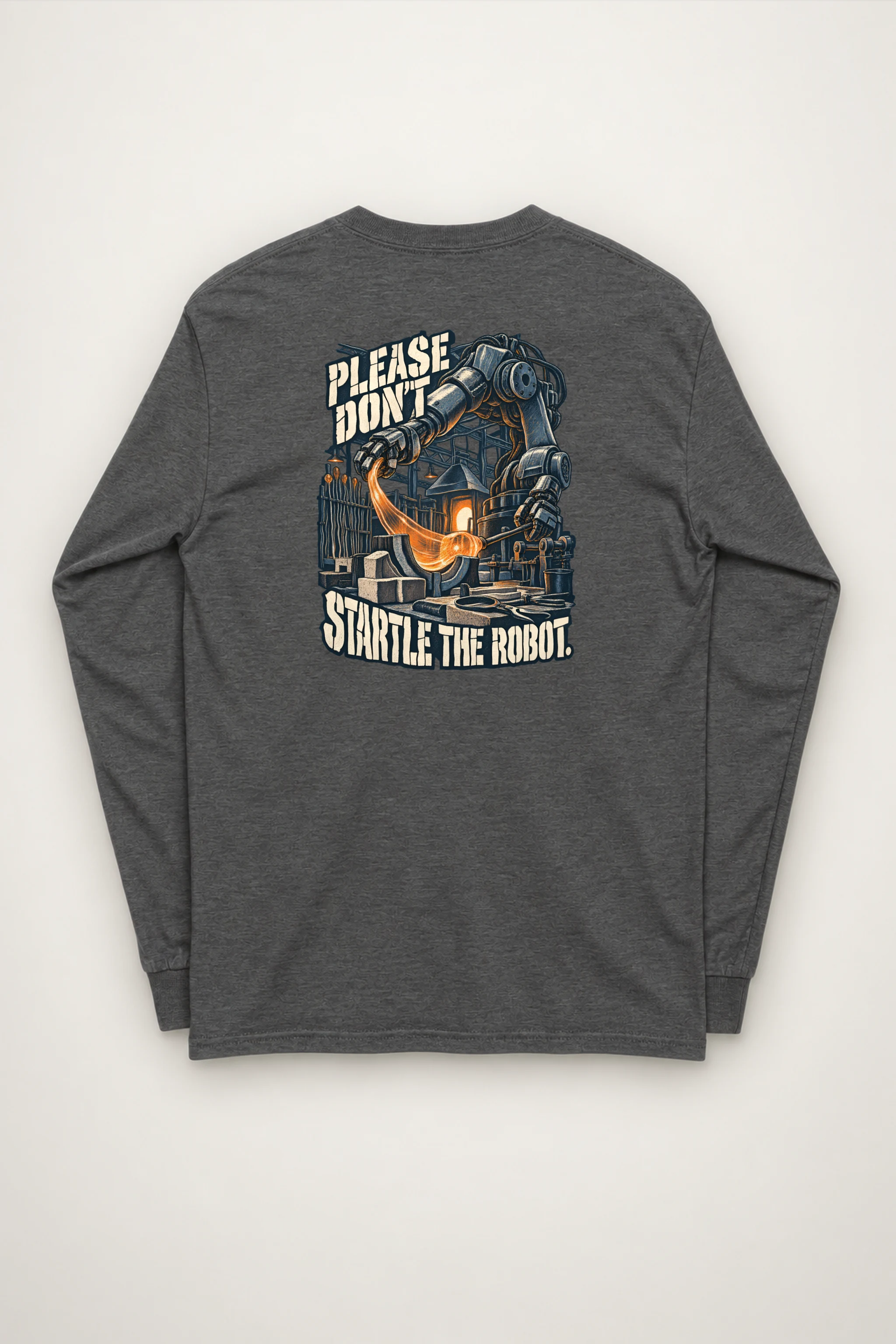 "Please Don't Startle the Robot" Unisex Longsleeve T-shirt