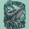 "Please Interrupt Me for Whales" Unisex Jersey Tank