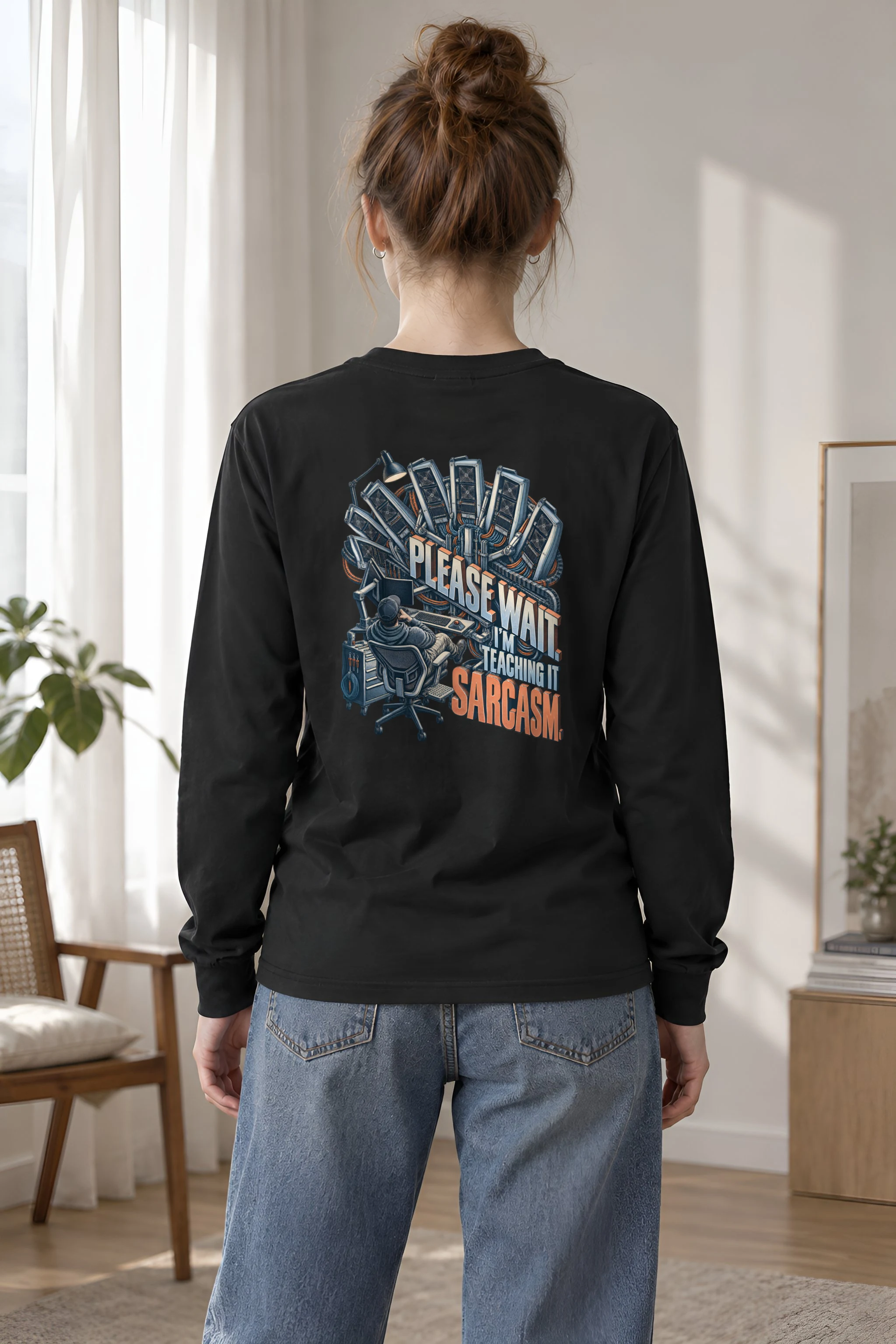 "Please Wait, I'm Teaching It Sarcasm" Unisex Longsleeve T-shirt