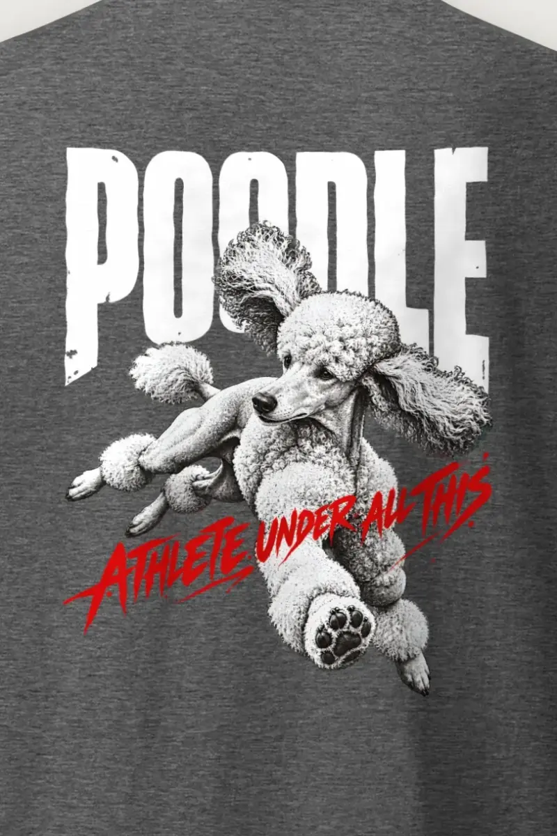 "Poodle, Athlete Under All This" Heavyweight Unisex Crewneck T-shirt - the graphic up close