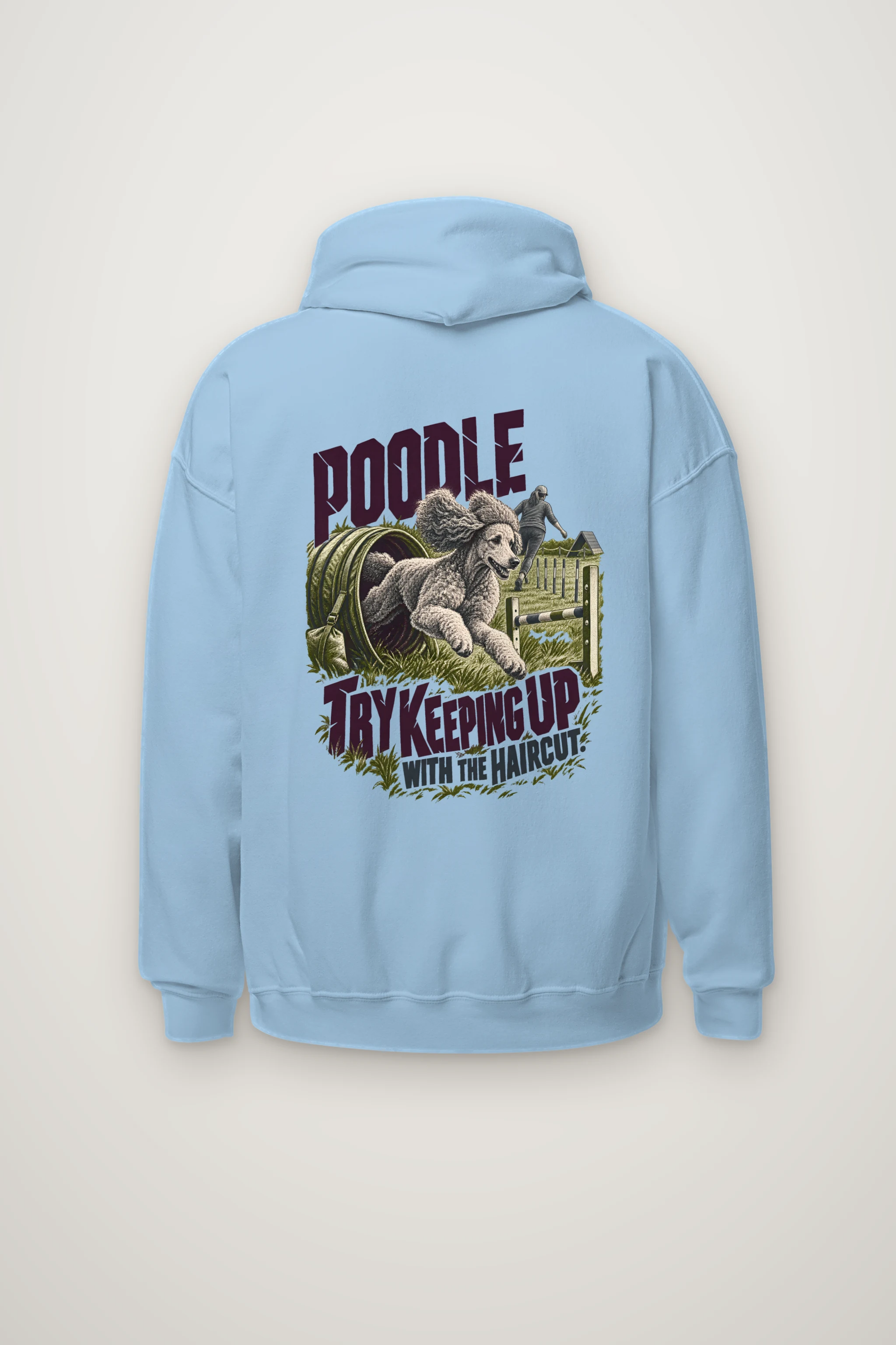 "Poodle Try Keeping Up" Heavy Blend Unisex Pullover Hoodie