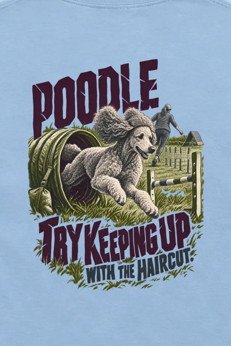 "Poodle Try Keeping Up" Unisex Longsleeve T-shirt - the graphic up close