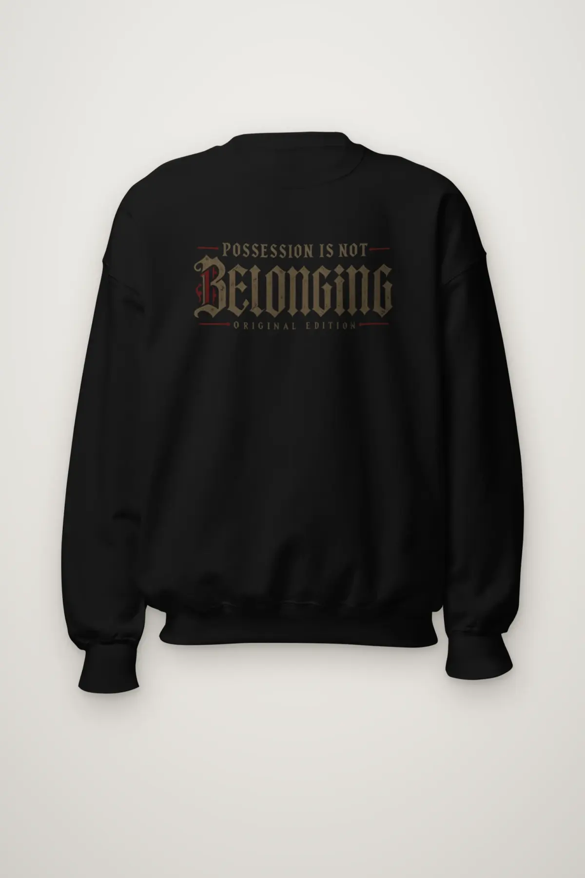 "Possession Is Not Belonging" Heavy Blend Unisex Crewneck Sweatshirt