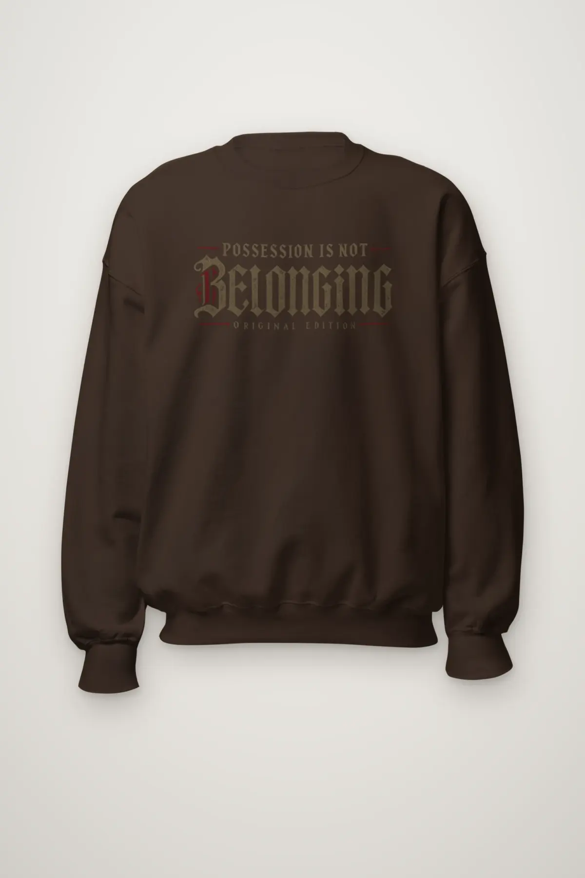 "Possession Is Not Belonging" Heavy Blend Unisex Crewneck Sweatshirt