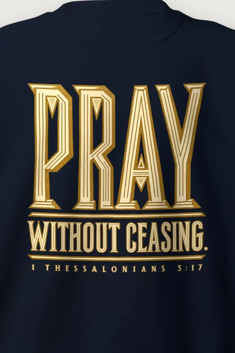 "Pray Without Ceasing" Heavy Blend Unisex Crewneck Sweatshirt - the graphic up close