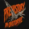 "Prehistory in Overdrive" Unisex Longsleeve T-shirt