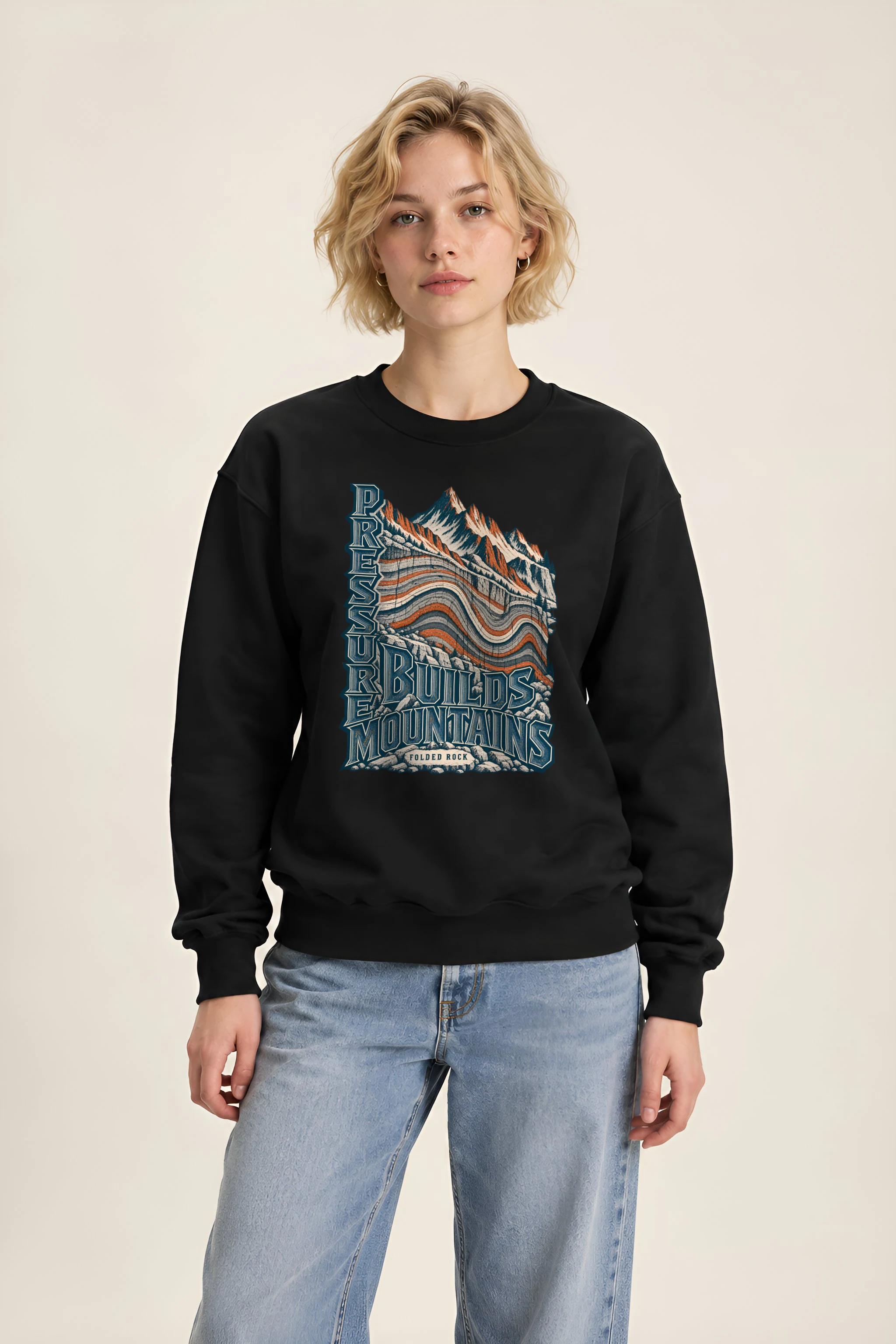 "Pressure Builds Mountains" 1 Crewneck Sweatshirt