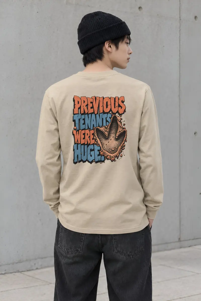 "Previous Tenants Were Huge" Unisex Longsleeve T-shirt
