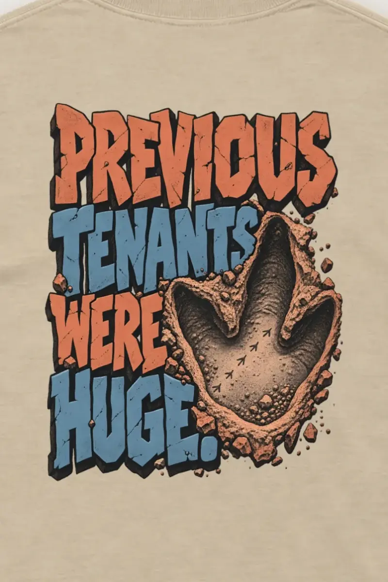 "Previous Tenants Were Huge" Unisex Longsleeve T-shirt - the graphic up close