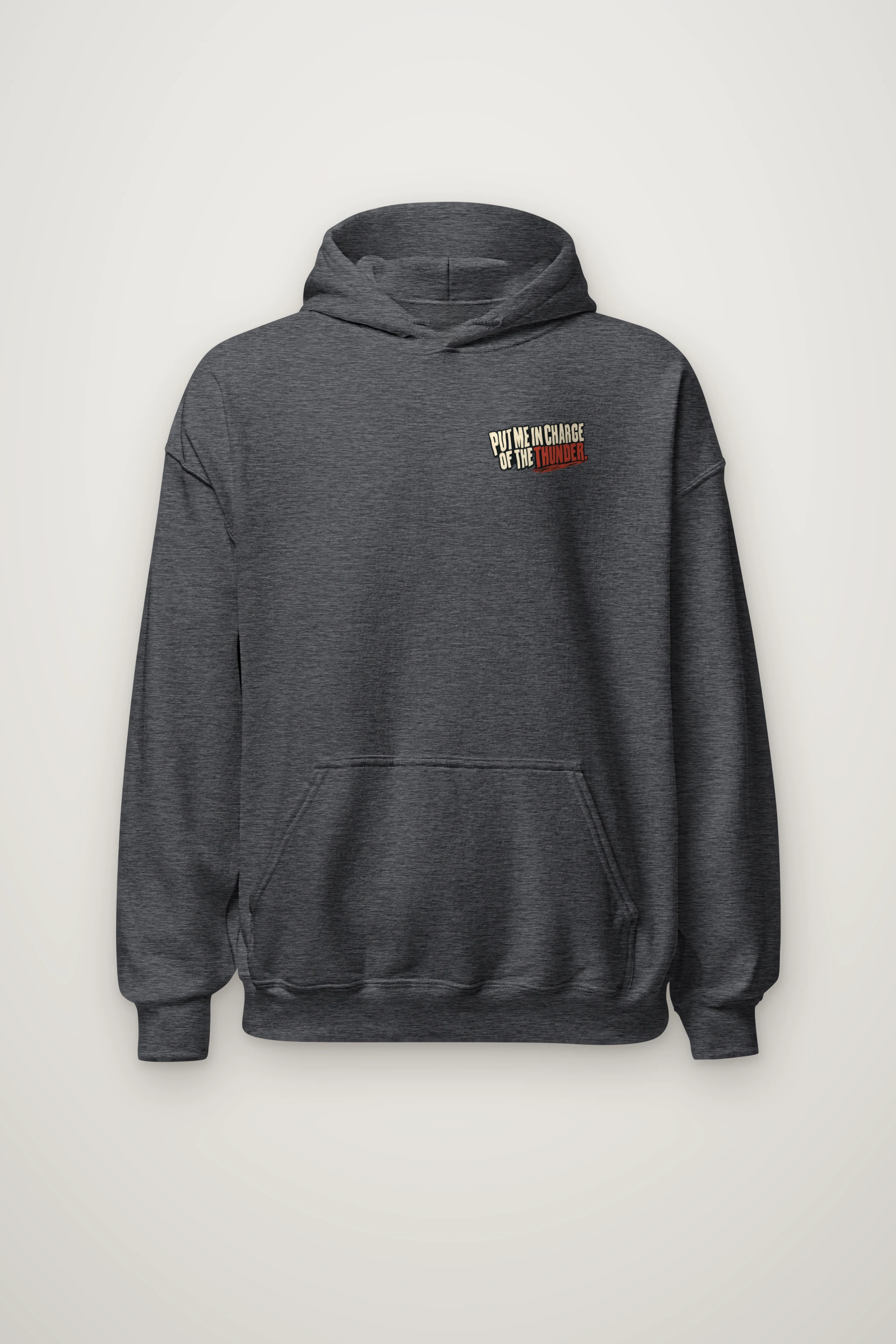 "Put Me in Charge of the Thunder" Heavy Blend Unisex Pullover Hoodie