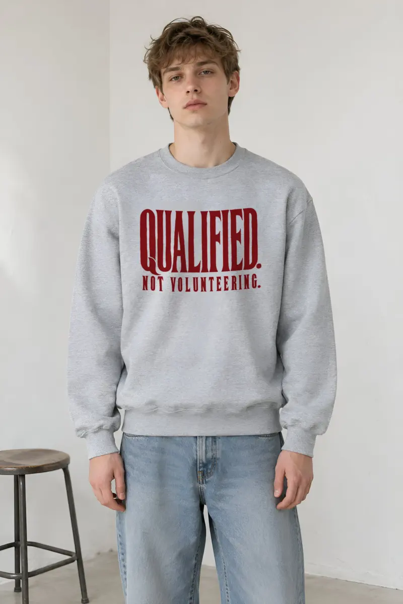 "Qualified. Not Volunteering." Heavy Blend Unisex Crewneck Sweatshirt
