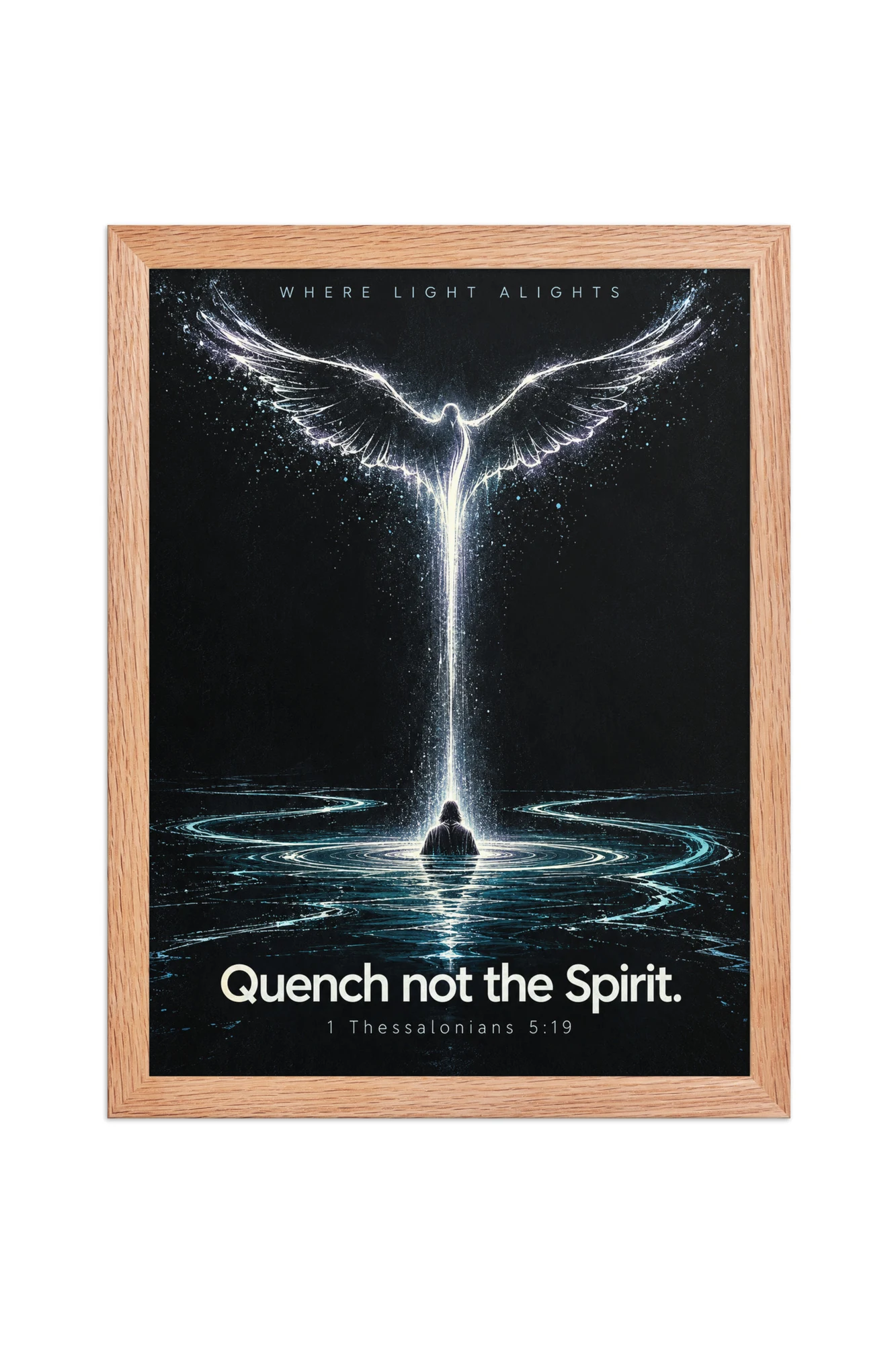 "Quench Not the Spirit" Premium Wooden Framed Poster