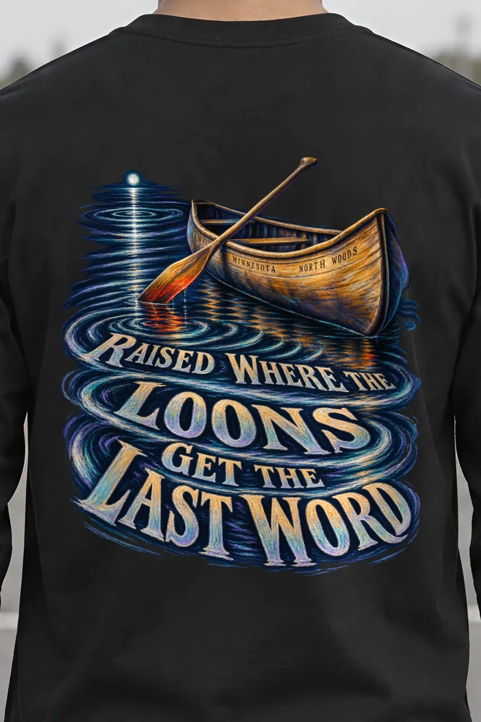 "Raised Where the Loons" Unisex Longsleeve T-shirt - the graphic up close