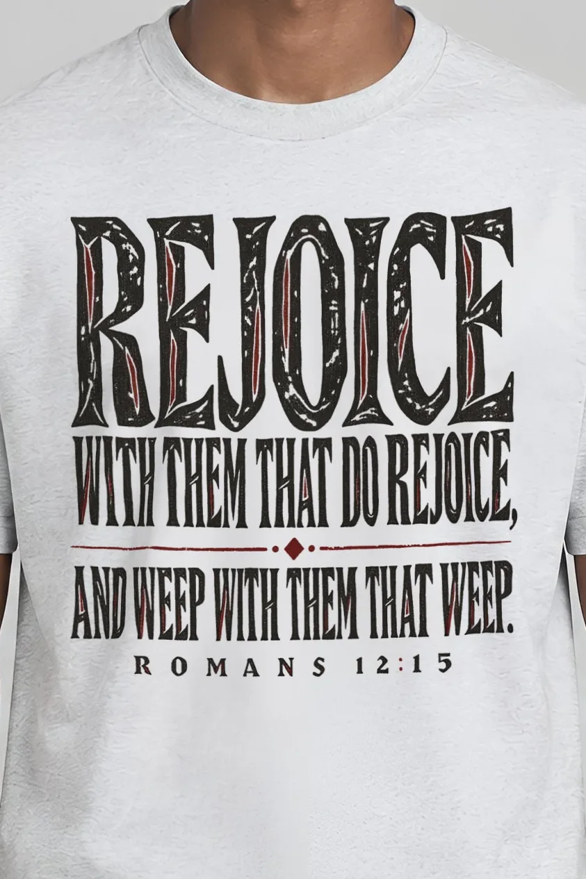 "Rejoice With Them That Do Rejoice" Heavyweight Unisex Crewneck T-shirt - the graphic up close