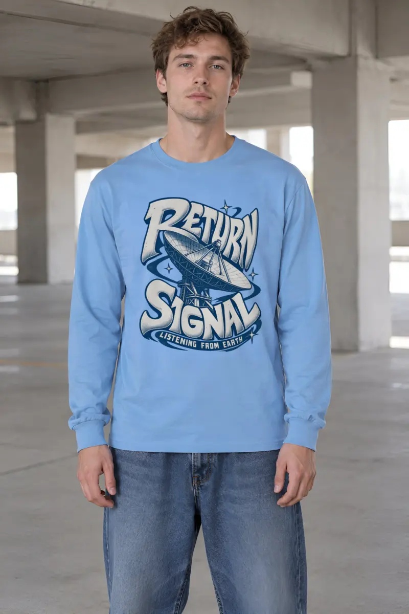 "Return Signal Listening From Earth" Unisex Longsleeve T-shirt