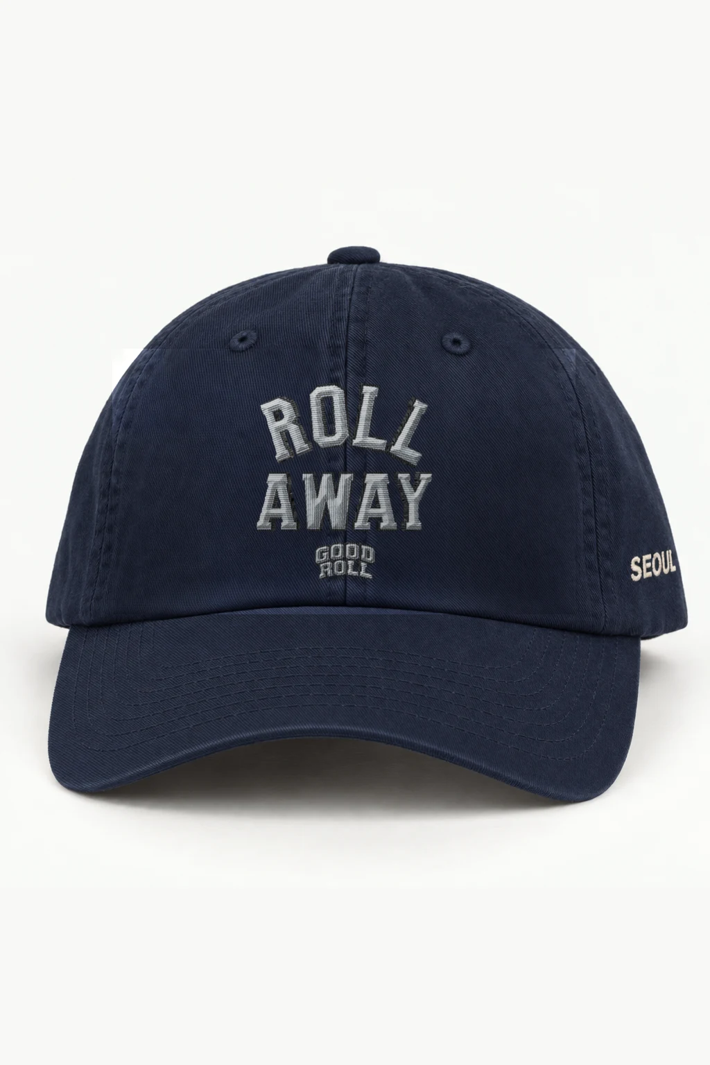 "ROLL AWAY GOOD ROLL" Classic Dad Hat · Embroidered