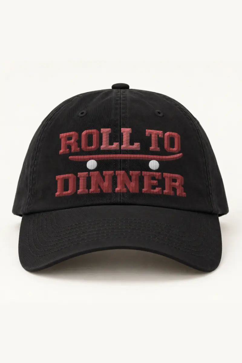 "Roll to Dinner" Classic Dad Hat · Embroidered