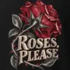 "Roses, Please" Heavyweight Unisex Crewneck T-shirt