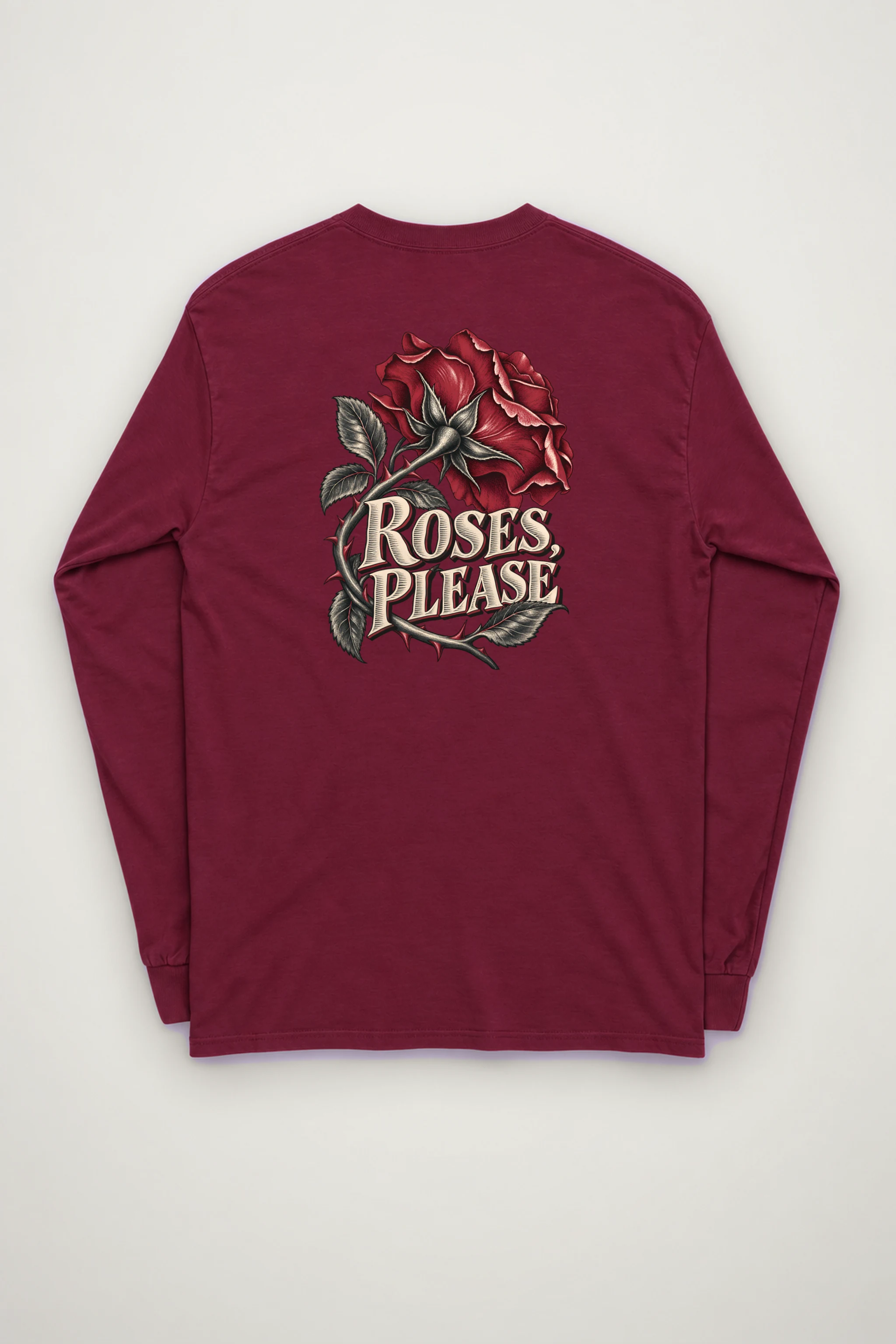 "Roses, Please" Unisex Longsleeve T-shirt