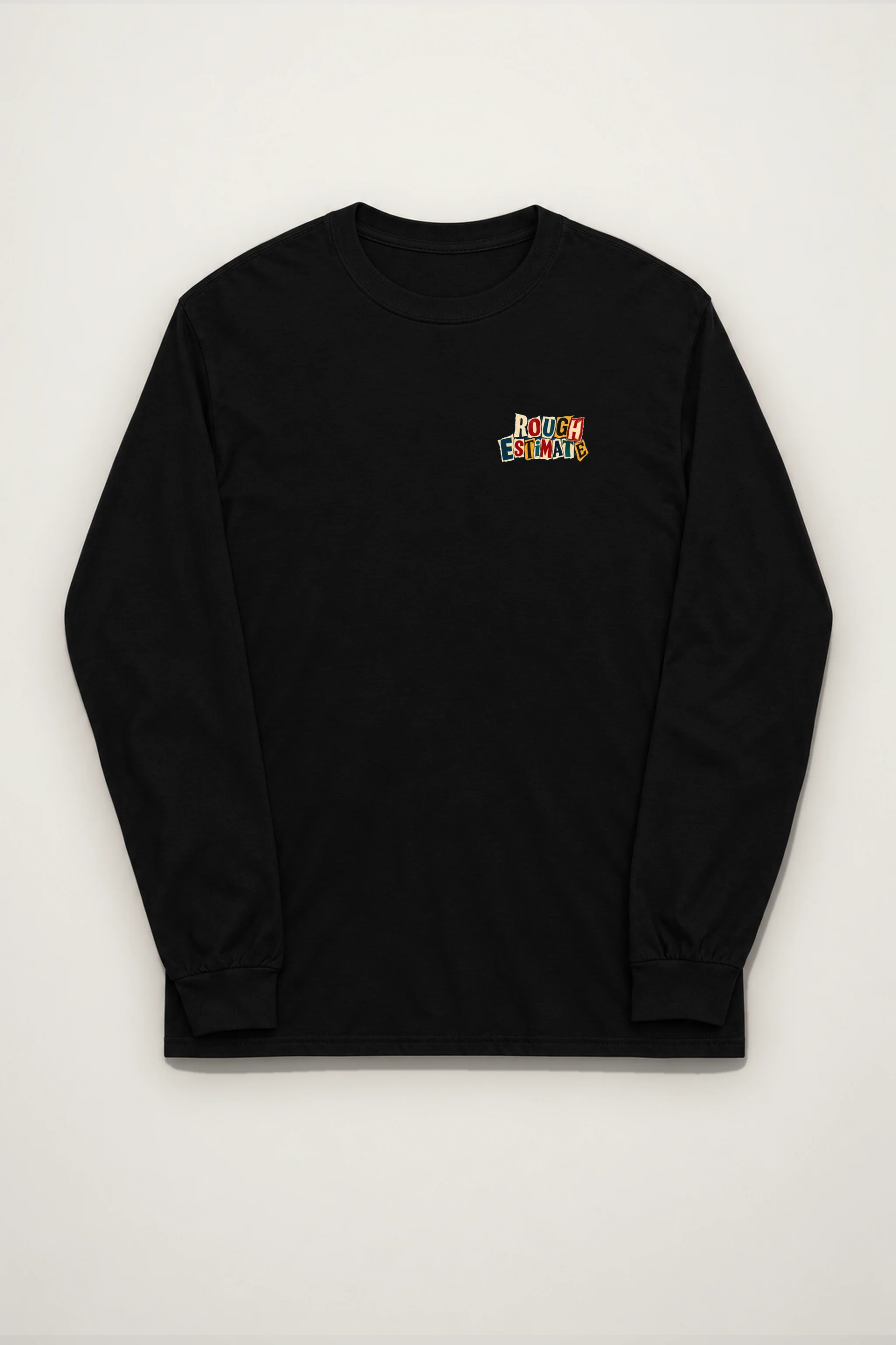 "Rough Estimate" Unisex Longsleeve T-shirt