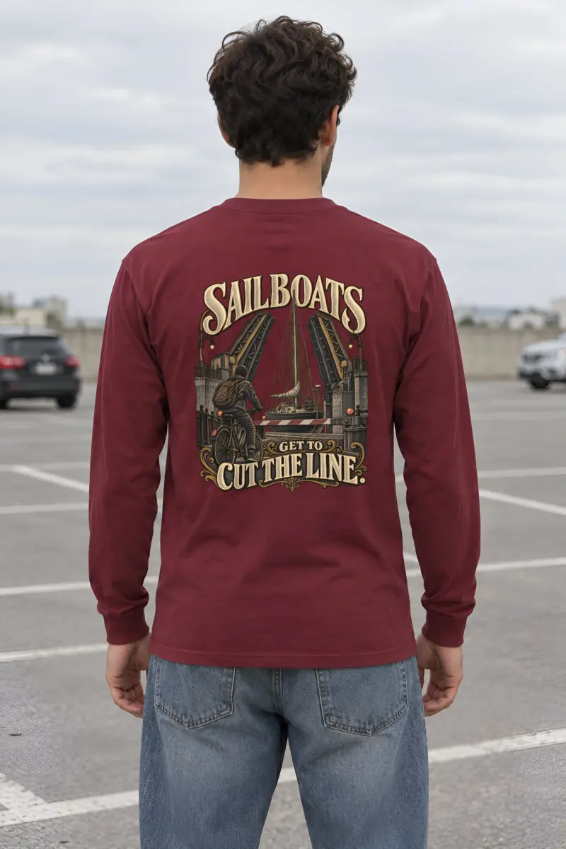 “Sailboats Get to Cut the Line” Unisex Longsleeve T-shirt