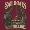 "Sailboats Get to Cut the Line" Unisex Longsleeve T-shirt