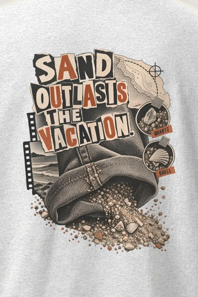 "Sand Outlasts The Vacation" Heavyweight Unisex Crewneck T-shirt - the graphic up close