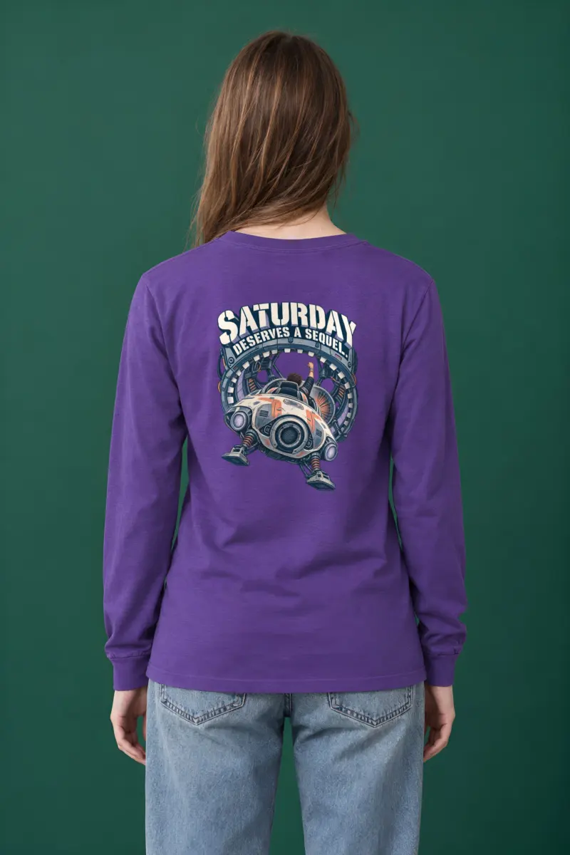 “Saturday Deserves a Sequel” Unisex Longsleeve T-shirt