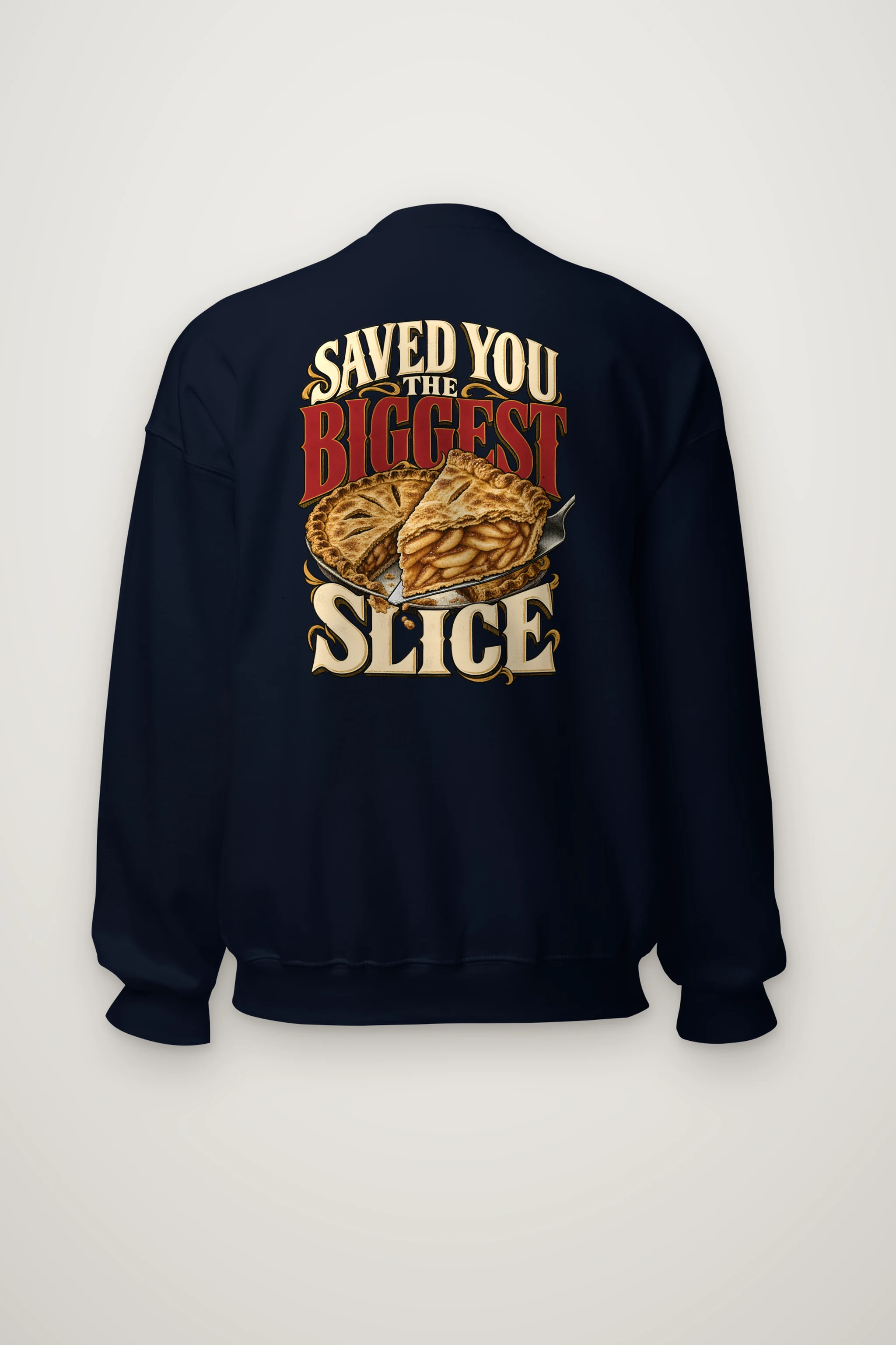 "Saved You The Biggest Slice" Heavy Blend Unisex Crewneck Sweatshirt