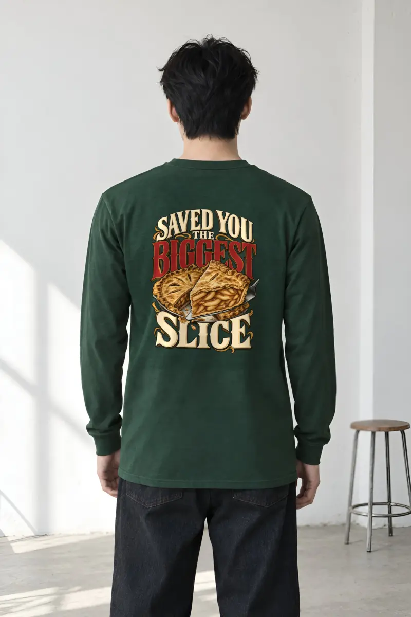 "Saved You The Biggest Slice" Unisex Longsleeve T-shirt