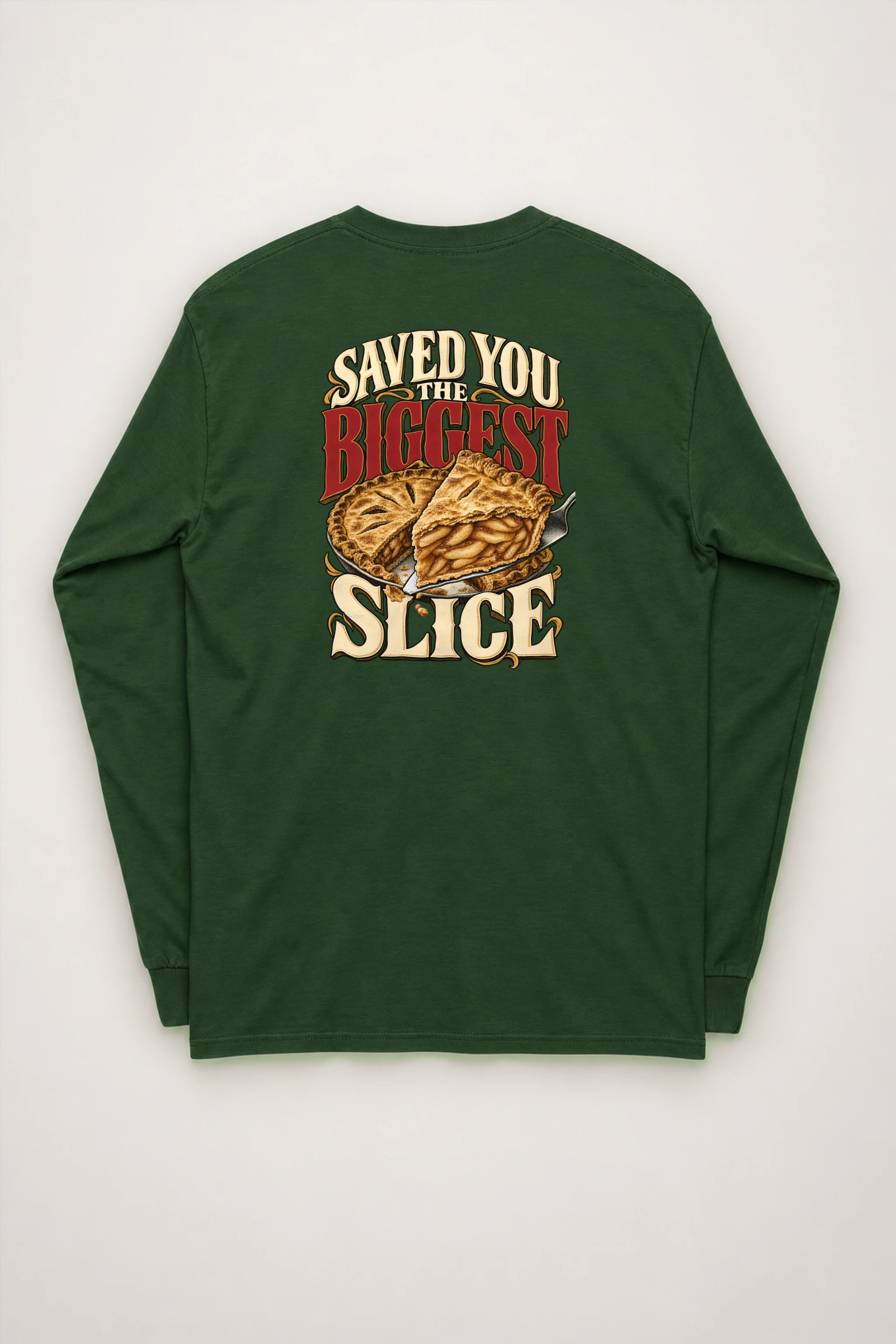 "Saved You The Biggest Slice" Unisex Longsleeve T-shirt
