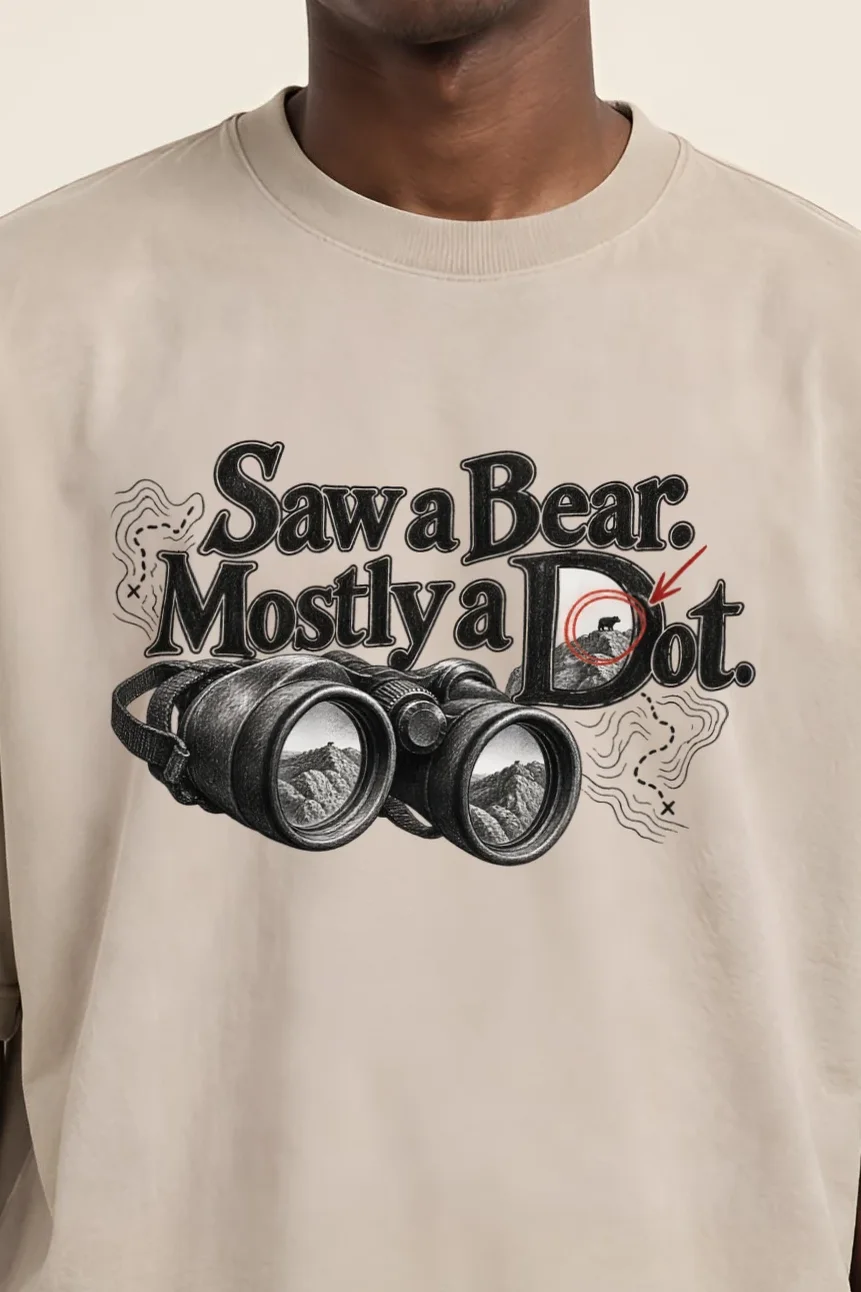 "Saw a Bear. Mostly a Dot." Unisex Oversized Heavyweight Crewneck T-Shirt - the graphic up close