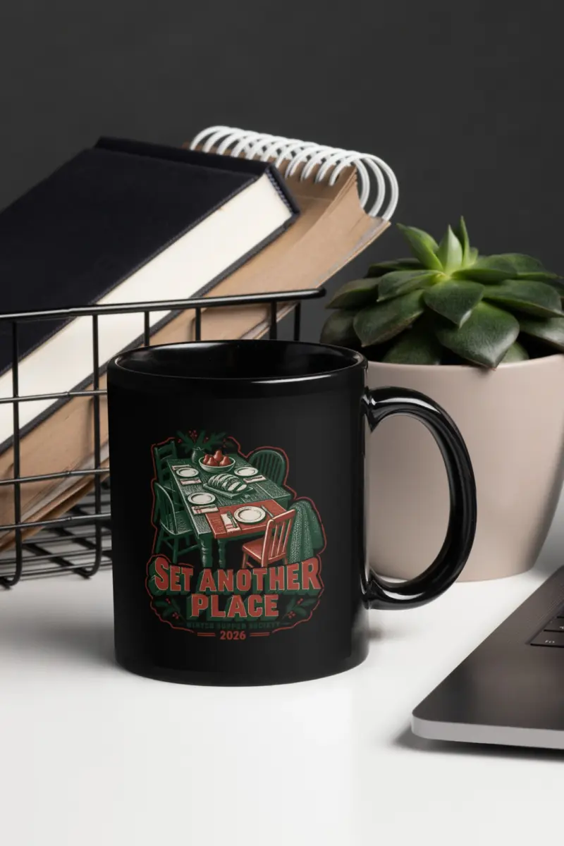 “Set Another Place” 11oz Ceramic Mug