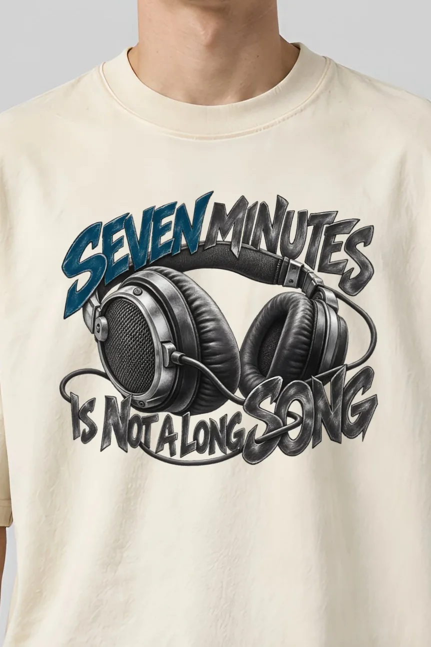 "Seven Minutes Is Not a Long Song" Men’s Oversized Heavyweight Crewneck T-Shirt - the graphic up close