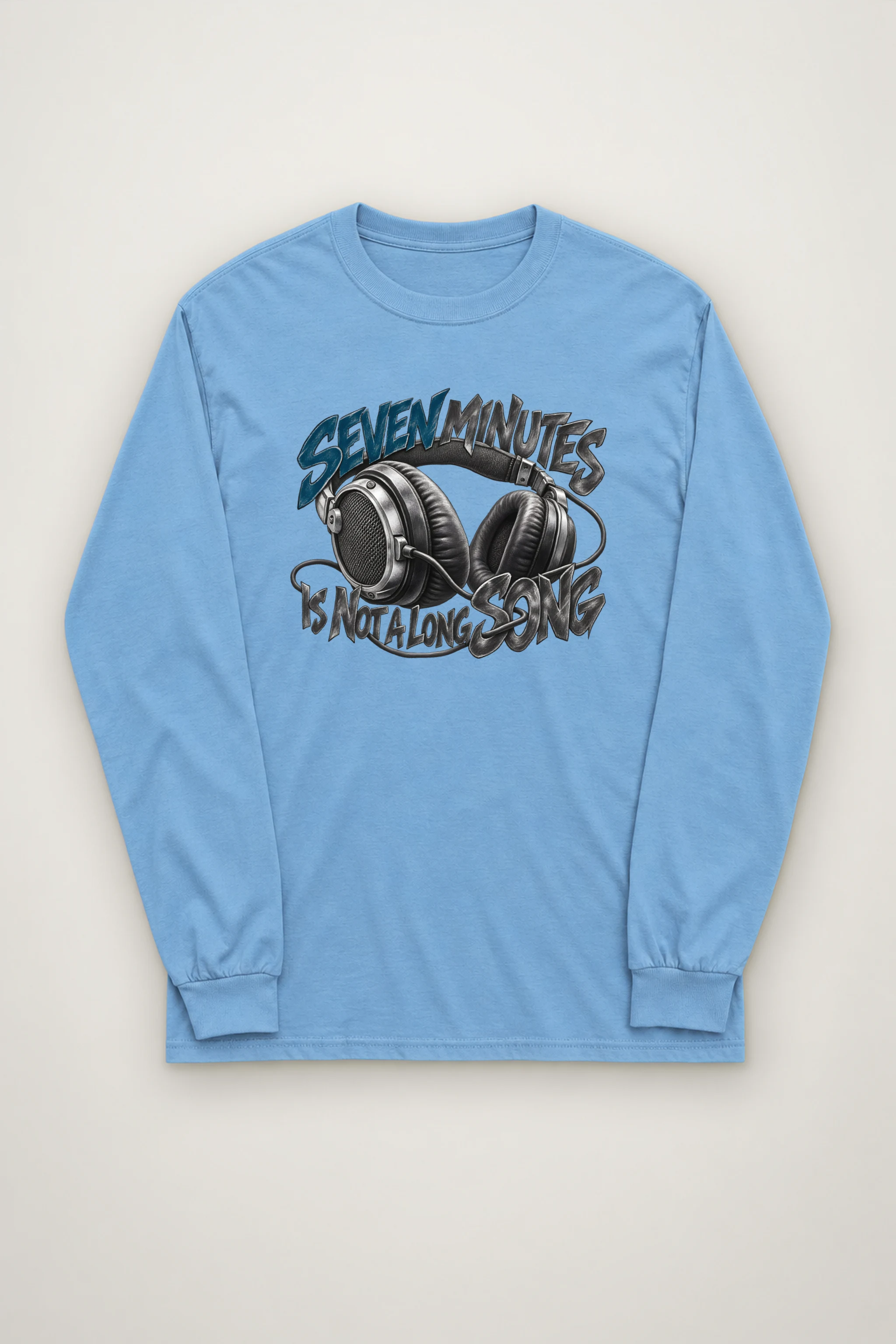 "Seven Minutes Is Not a Long Song" Unisex Longsleeve T-shirt