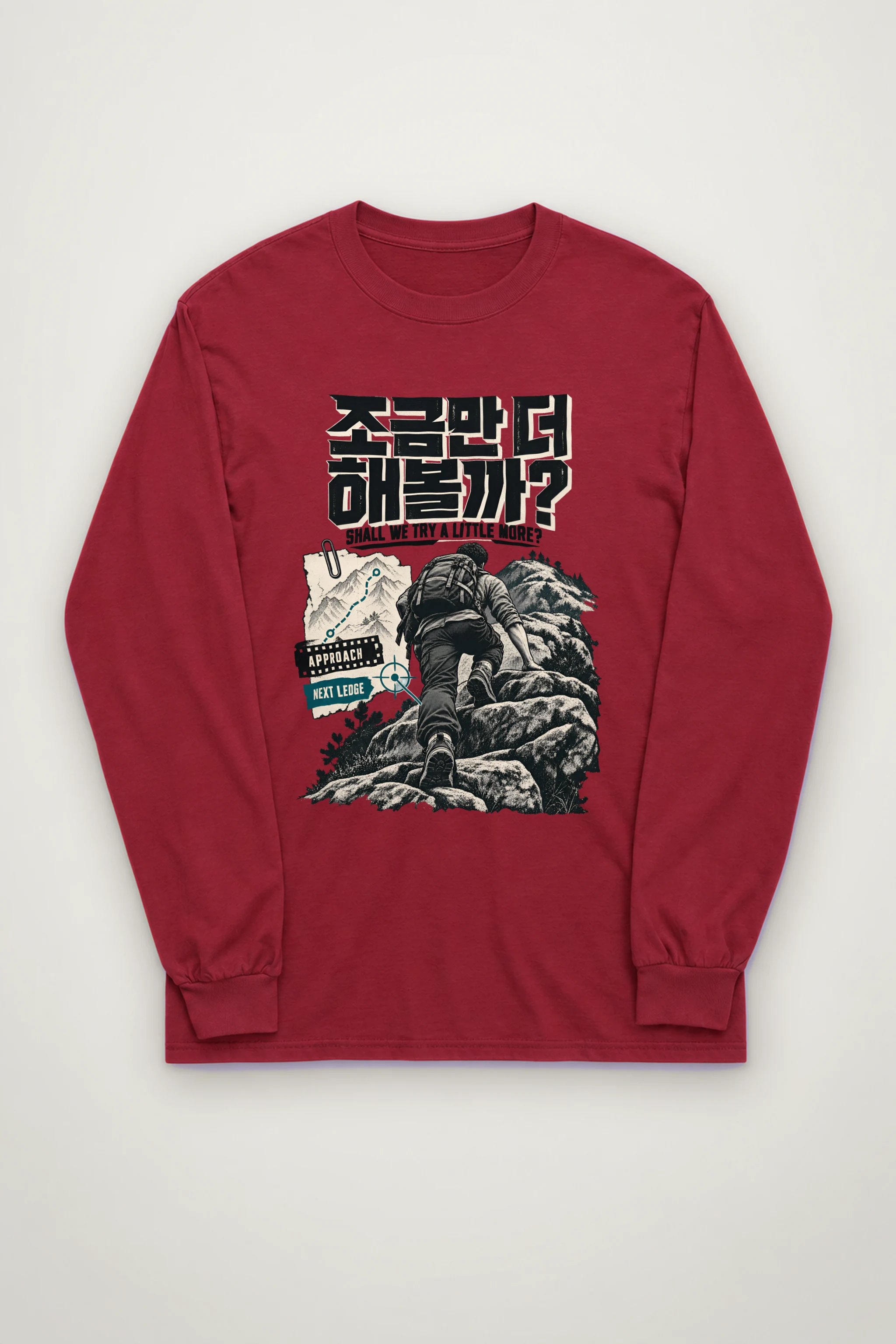 "Shall We Try A Little More?" Unisex Longsleeve T-shirt