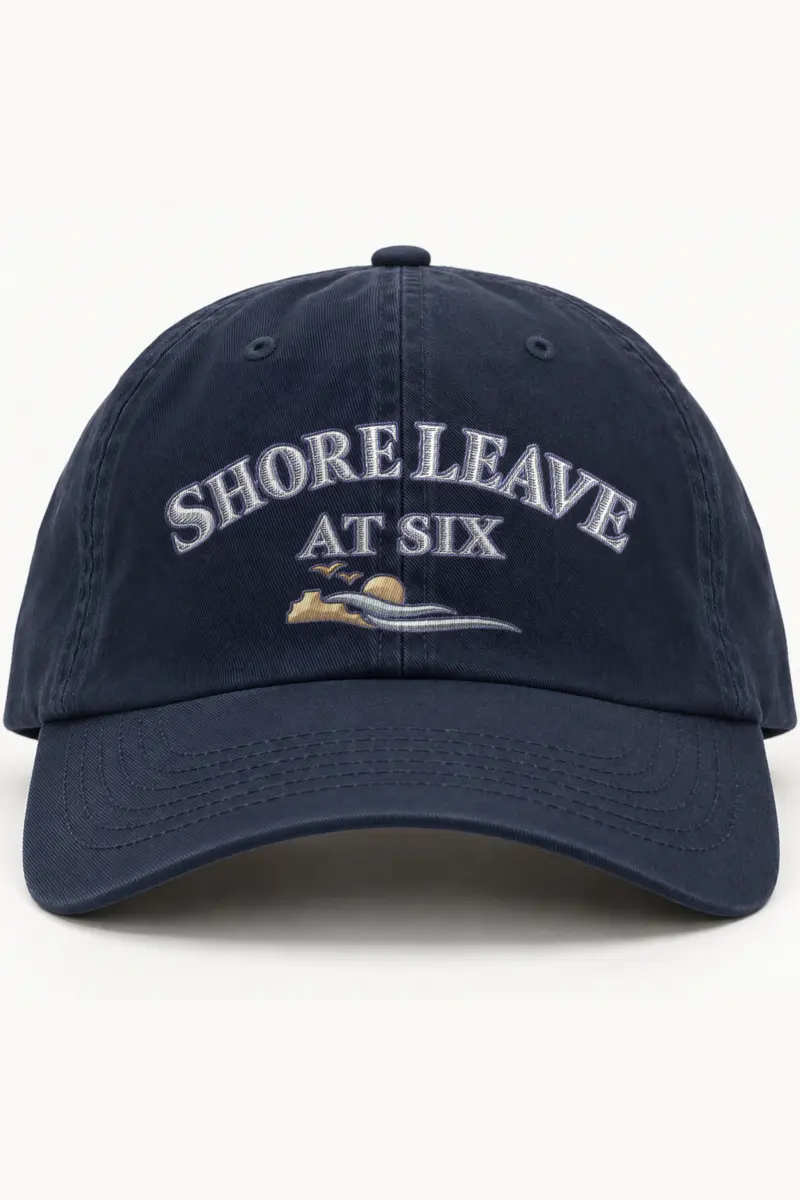"Shore Leave at Six" Classic Dad Hat · Embroidered