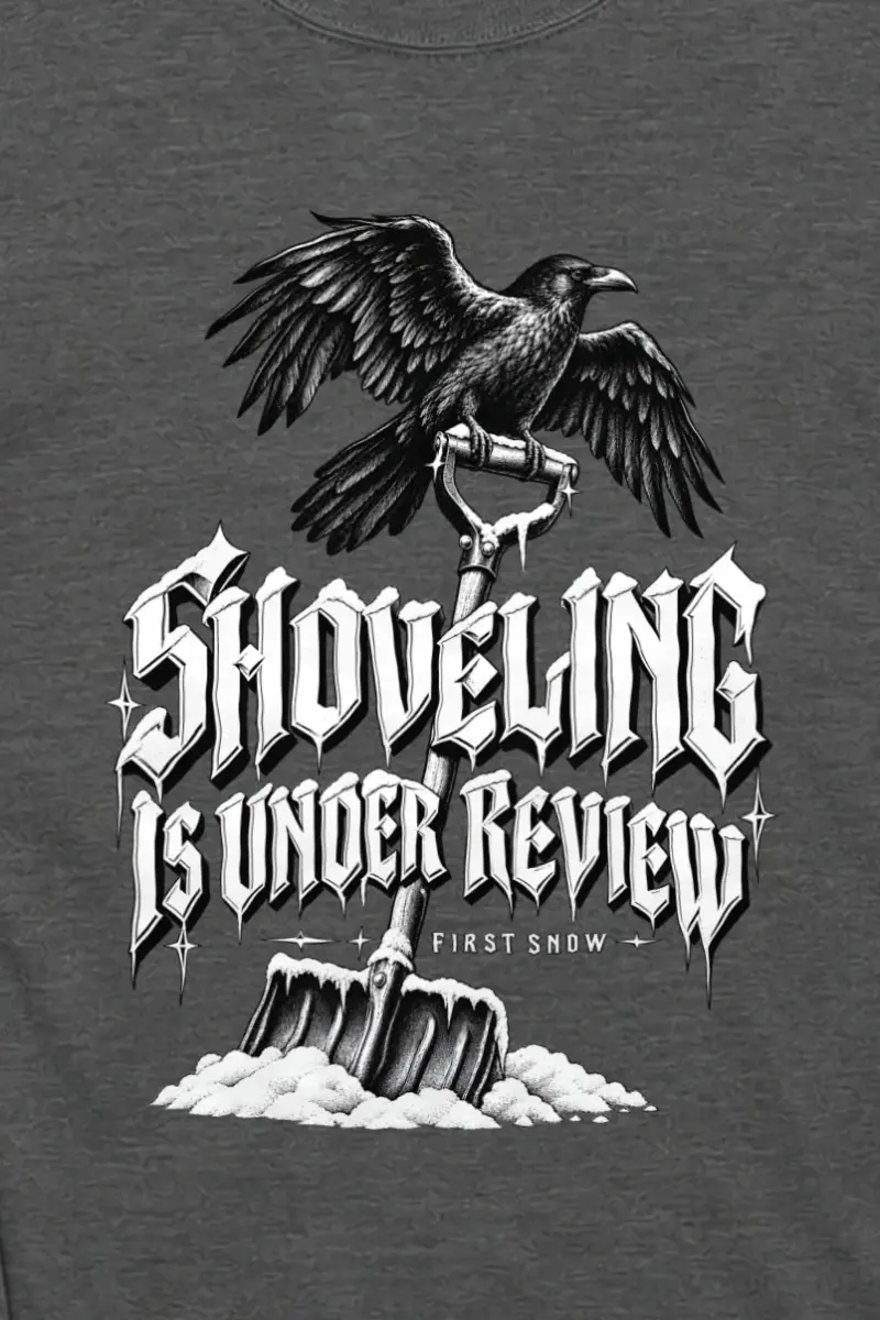 "Shoveling Is Under Review" Unisex Longsleeve T-shirt - the graphic up close