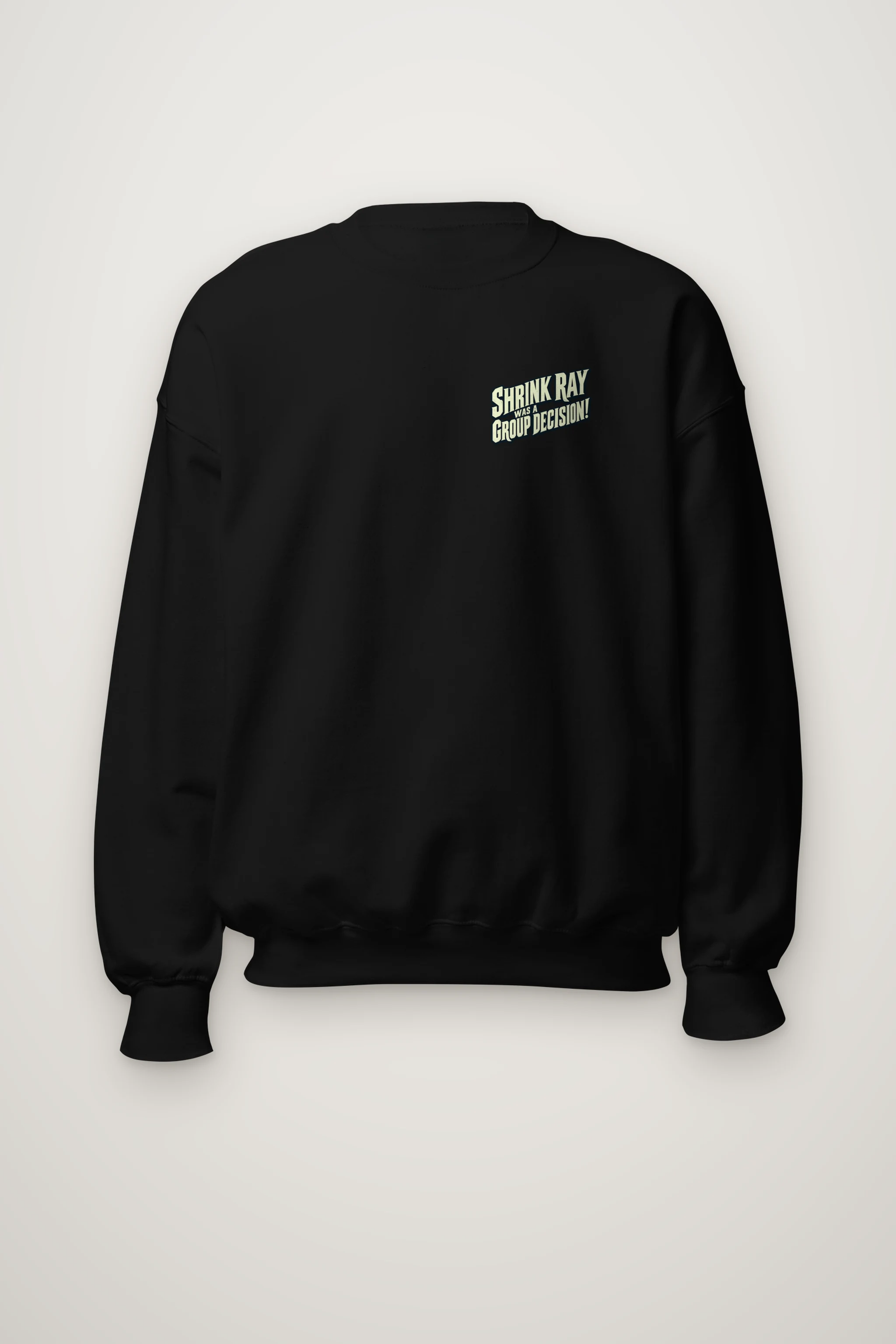 "Shrink Ray Group Decision" Heavy Blend Unisex Crewneck Sweatshirt