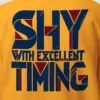 "Shy With Excellent Timing" Heavy Blend Unisex Crewneck Sweatshirt