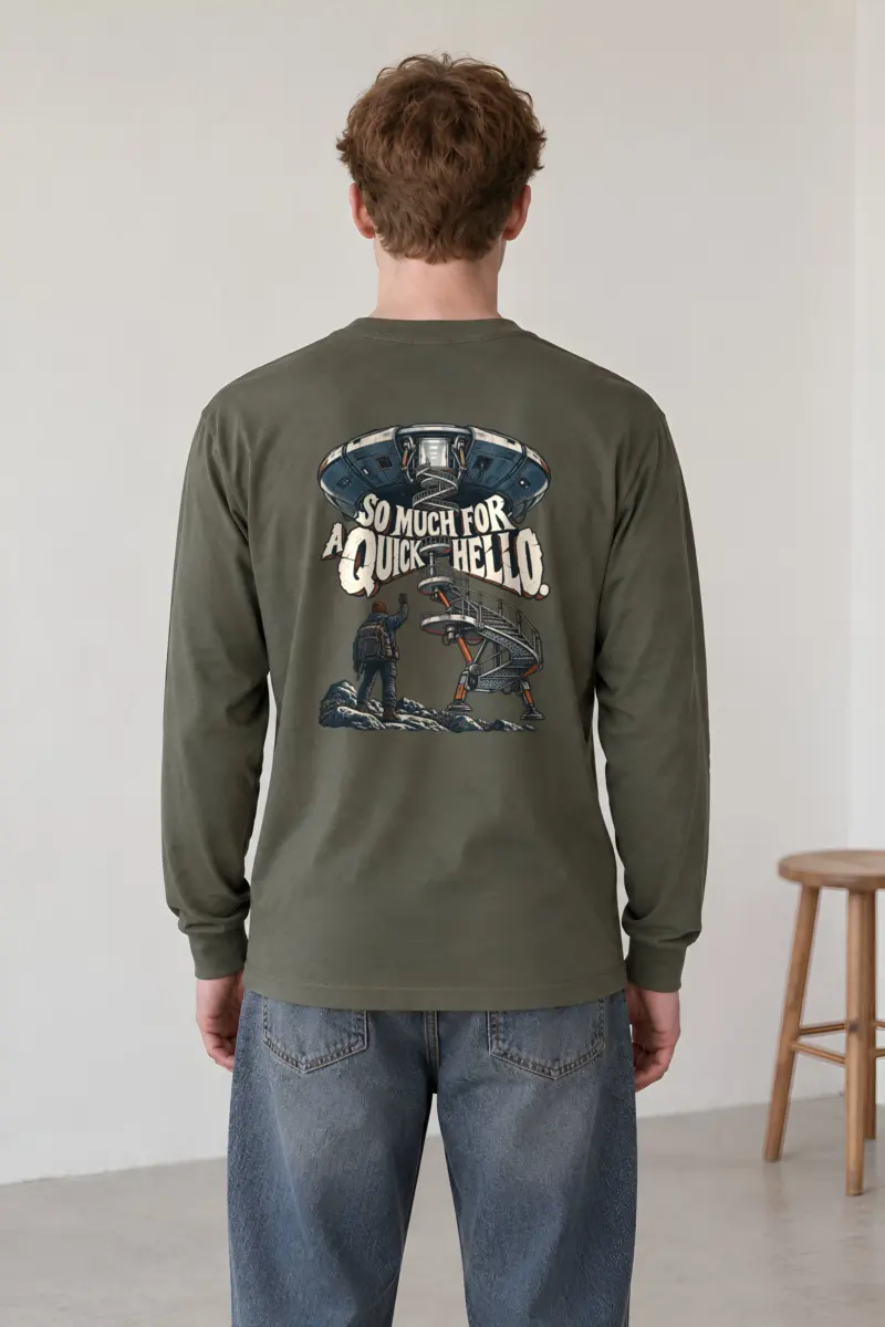 "So Much for a Quick Hello" Unisex Longsleeve T-shirt