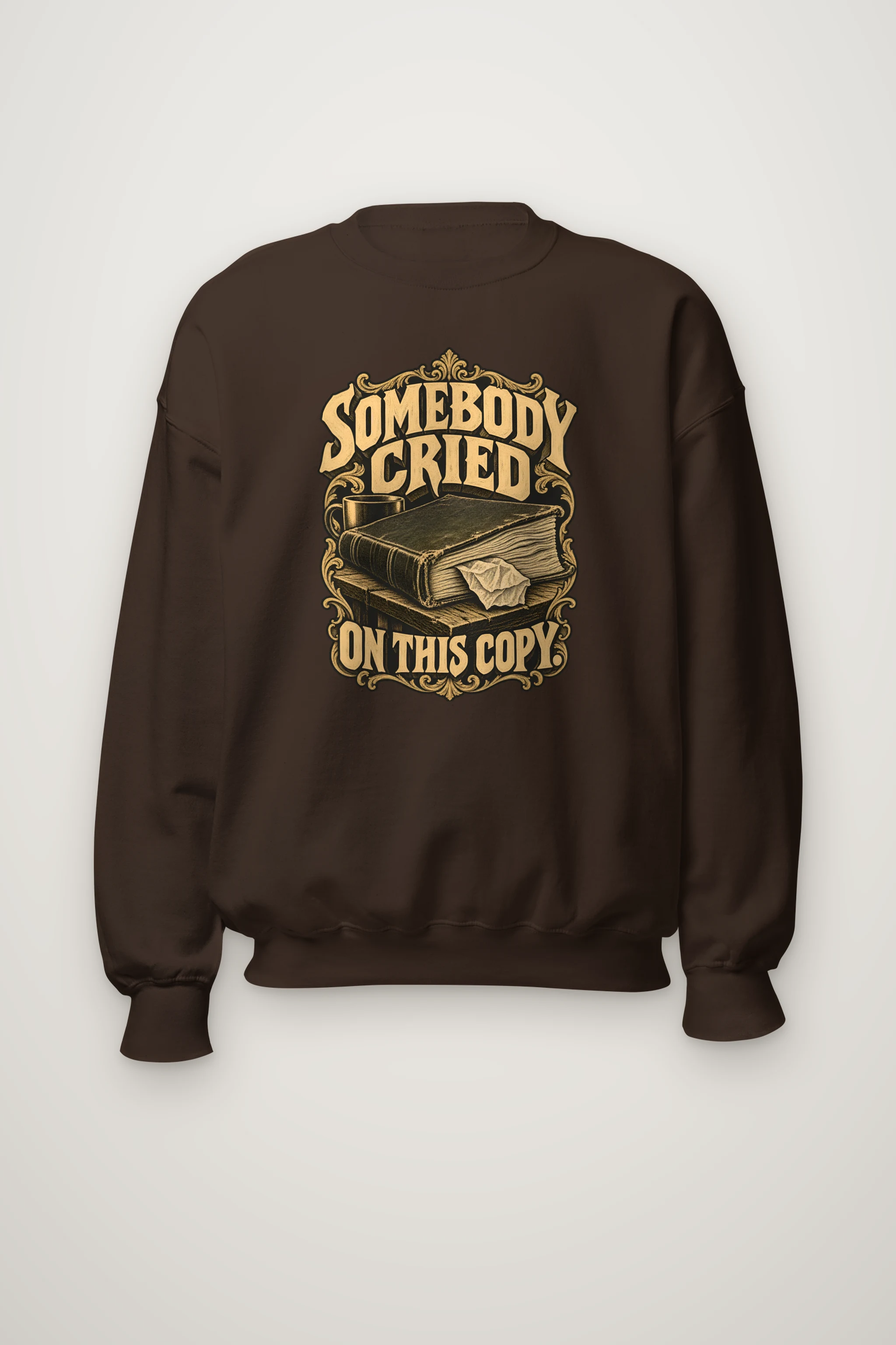 "Somebody Cried On This Copy" Heavy Blend Unisex Crewneck Sweatshirt