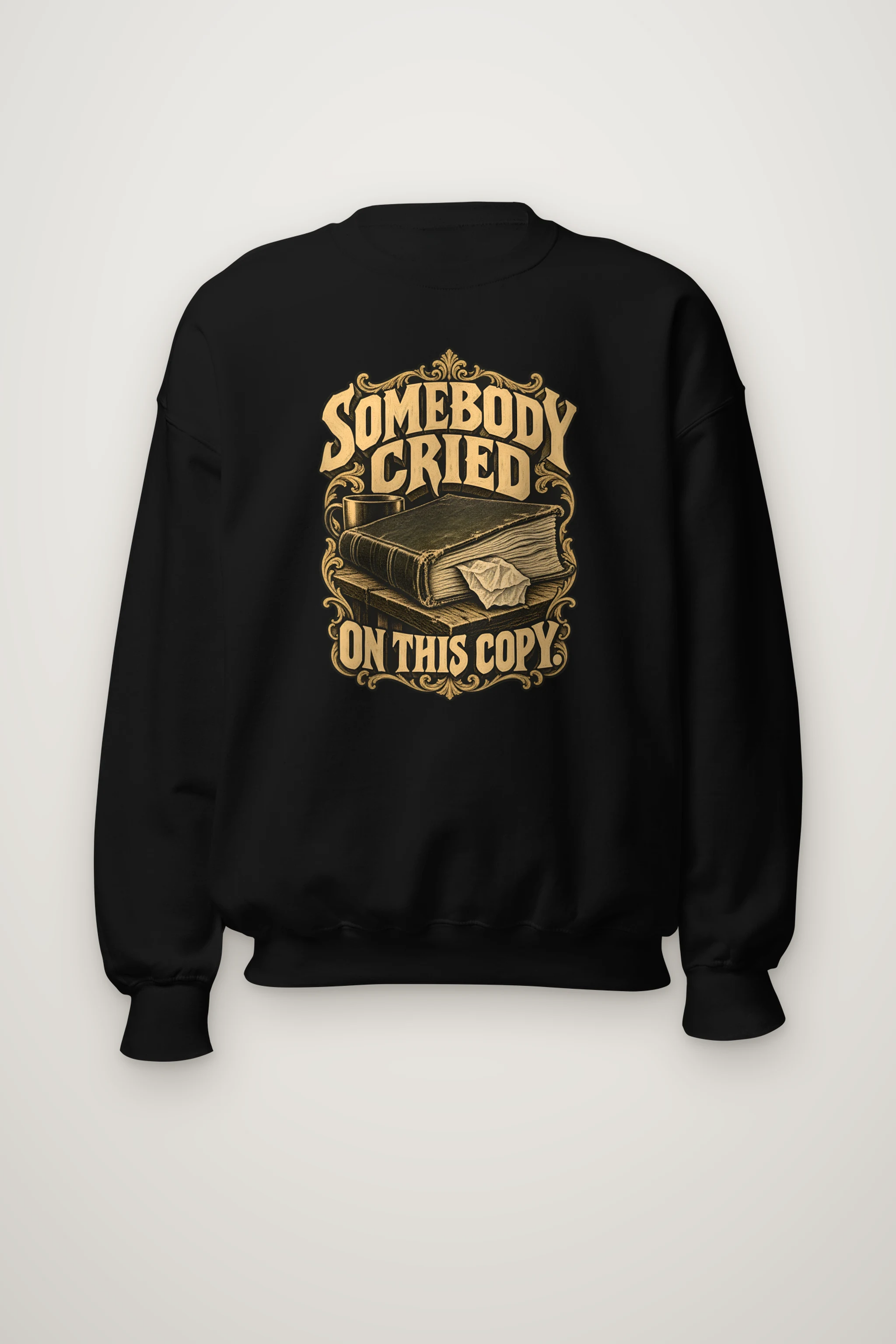 "Somebody Cried On This Copy" Heavy Blend Unisex Crewneck Sweatshirt