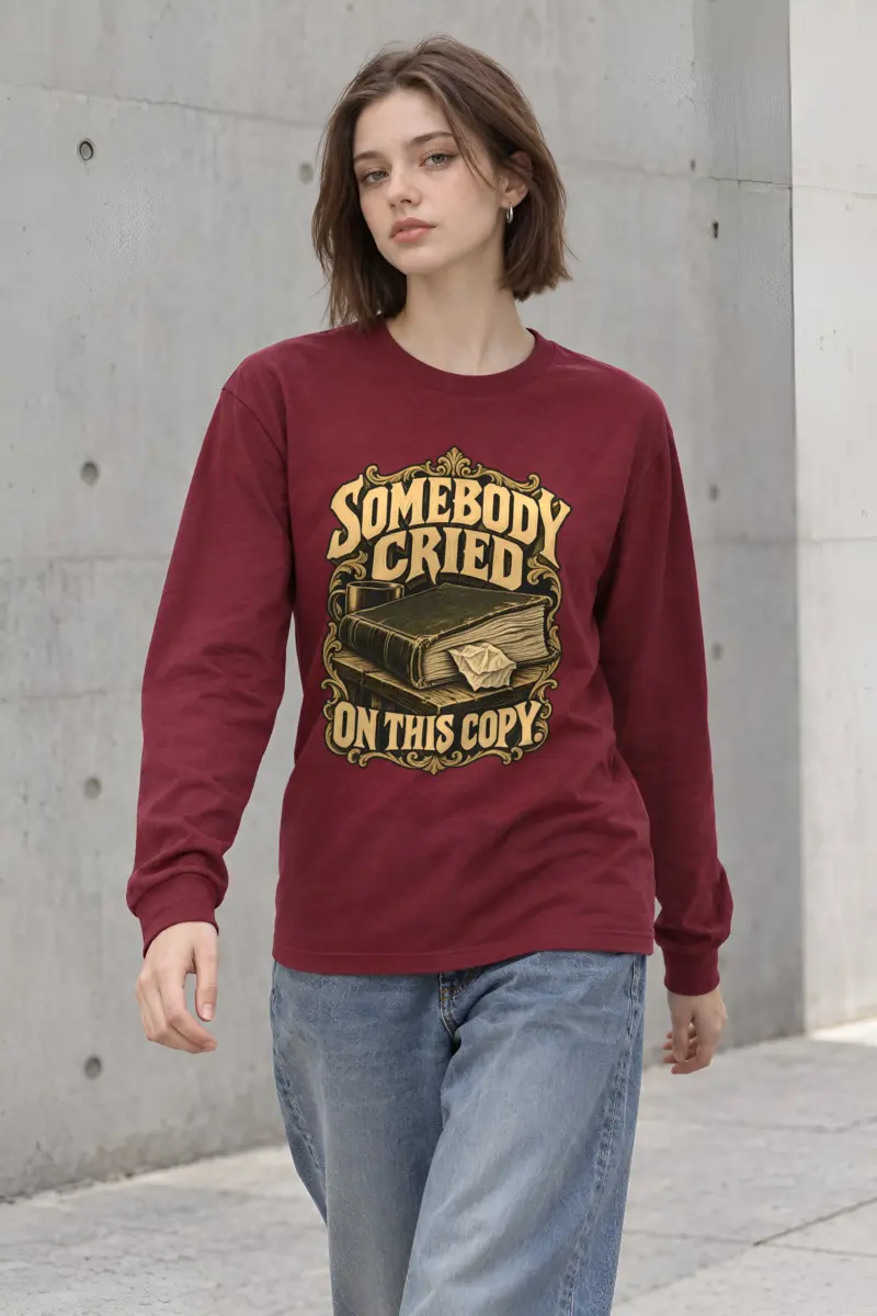 "Somebody Cried On This Copy" Unisex Longsleeve T-shirt