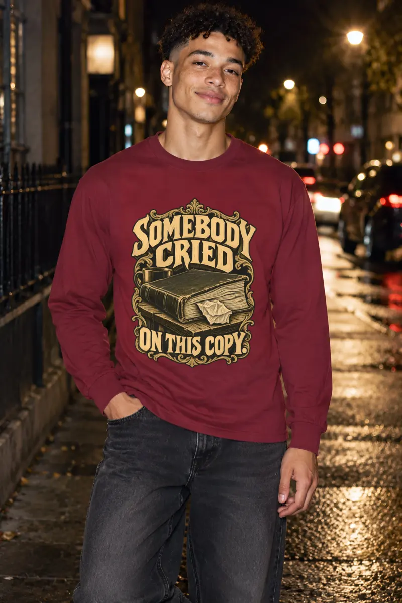 "Somebody Cried On This Copy" Unisex Longsleeve T-shirt